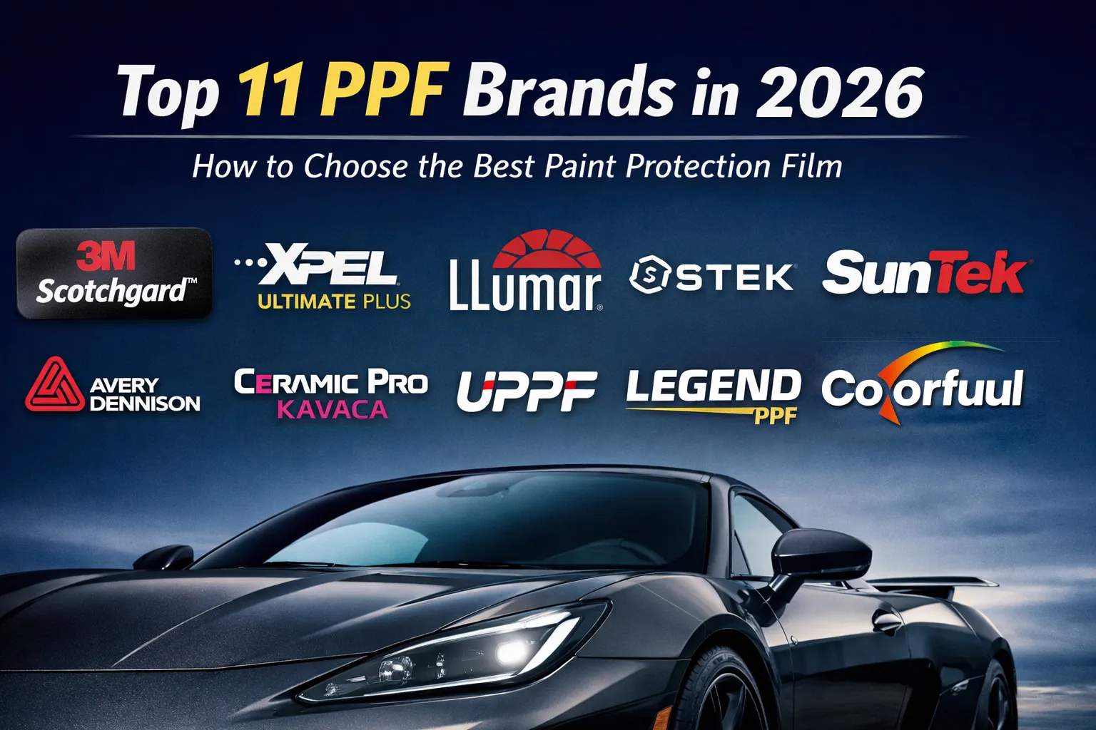 Top PPF Brands in 2026: A Practical Buyer’s Guide to Paint Protection Film
